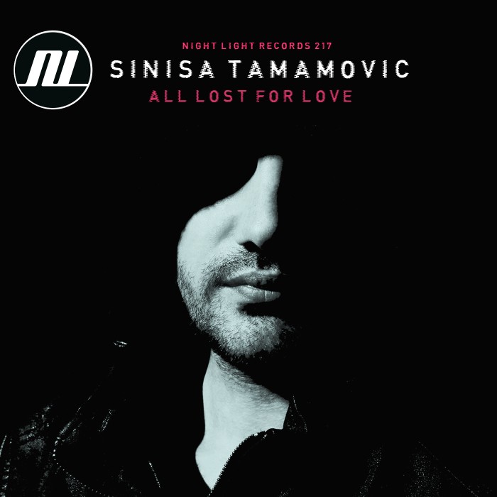 Sinisa Tamamovic - All Lost For Love EP